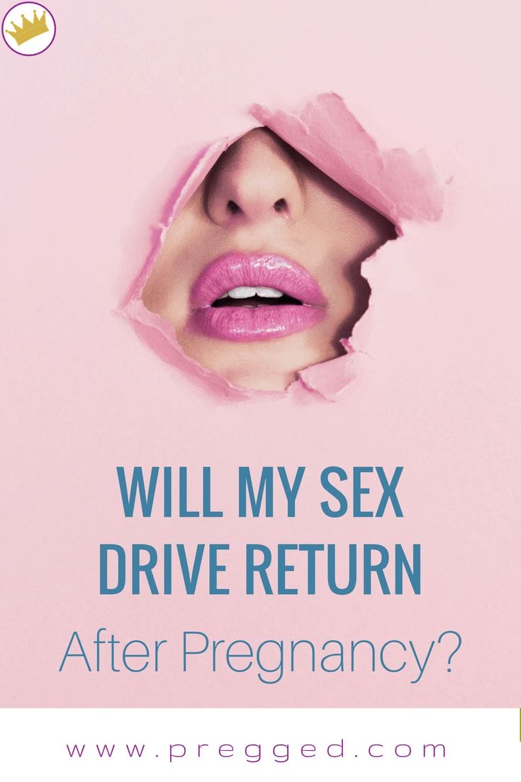 Will My Sex Drive Return After Pregnancy?