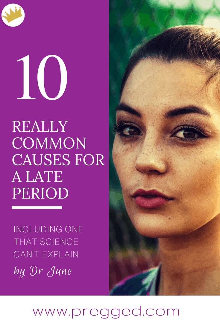 10 Common Causes for a Late Period (Including One that Science Can't Explain)