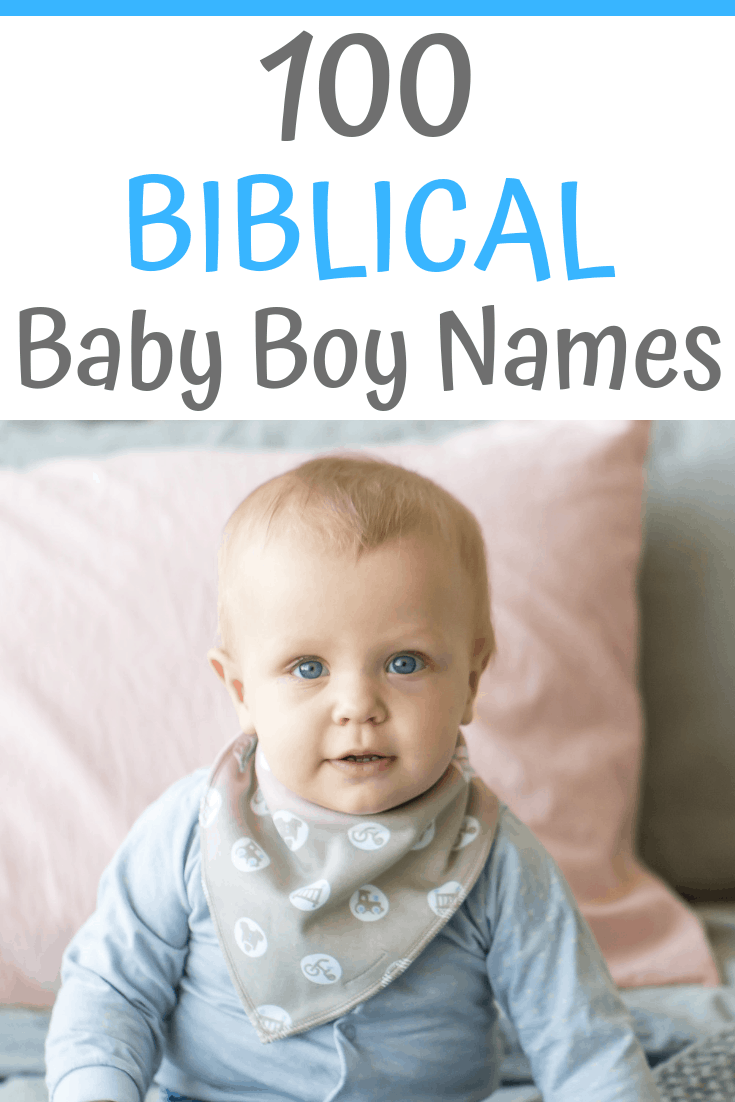 100 Biblical Boy Name Ideas plus their meanings...#babynames #babyboynames #babynameideas #biblicalboynames